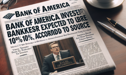 Bank of America Investment Banker Bonuses Expected to Increase by 10%, According to Source