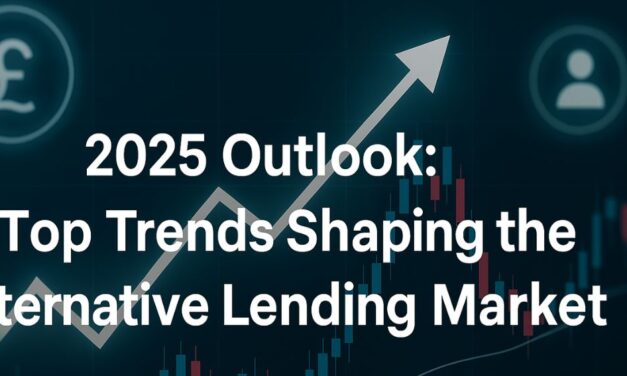 2025 Outlook: Top Trends Shaping the Alternative Lending Market